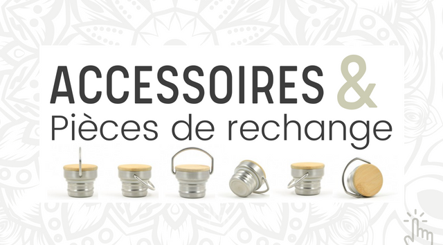 Conseils pour trouver accessoires et pi&egrave;ce de rechange compatibles &agrave; votre produit sur sans-bpa.com